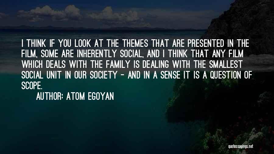 The Atom Quotes By Atom Egoyan