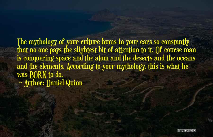 The Atom Quotes By Daniel Quinn