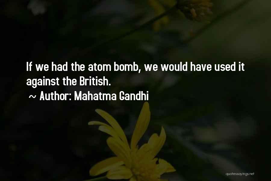 The Atom Quotes By Mahatma Gandhi