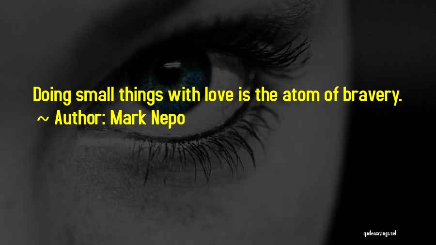 The Atom Quotes By Mark Nepo