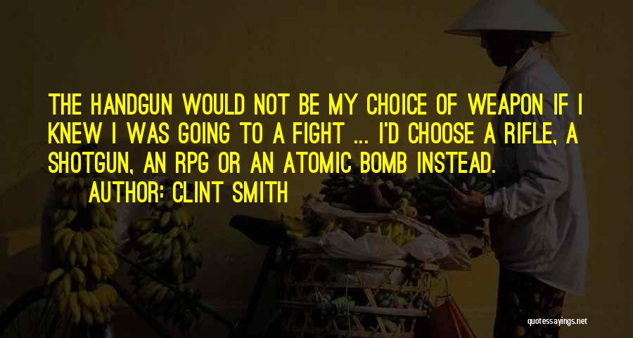 The Atomic Bomb Quotes By Clint Smith