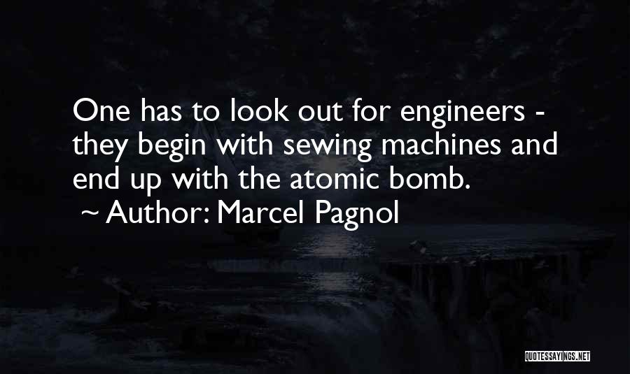 The Atomic Bomb Quotes By Marcel Pagnol