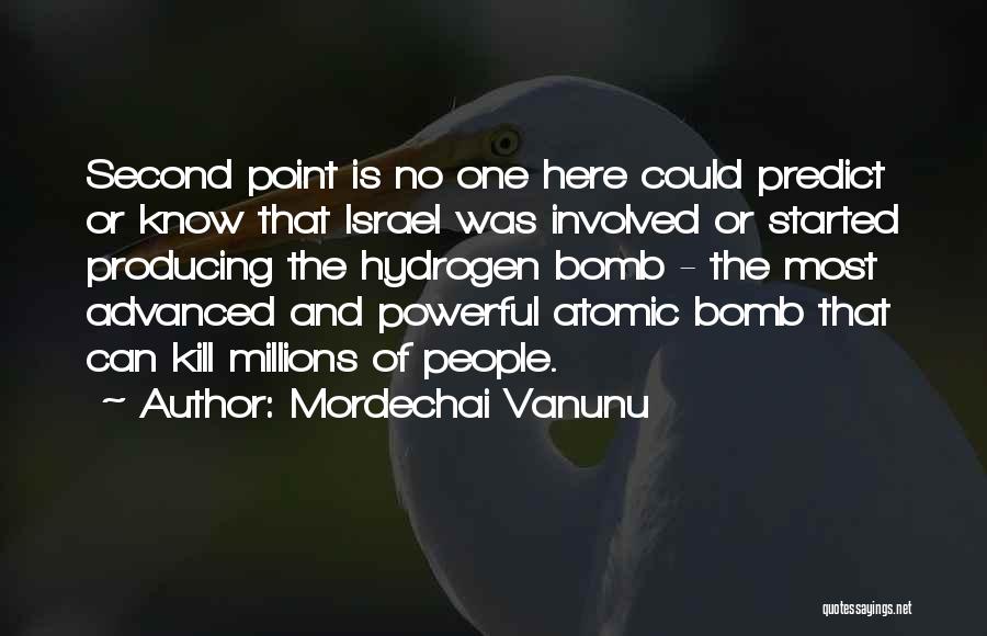 The Atomic Bomb Quotes By Mordechai Vanunu