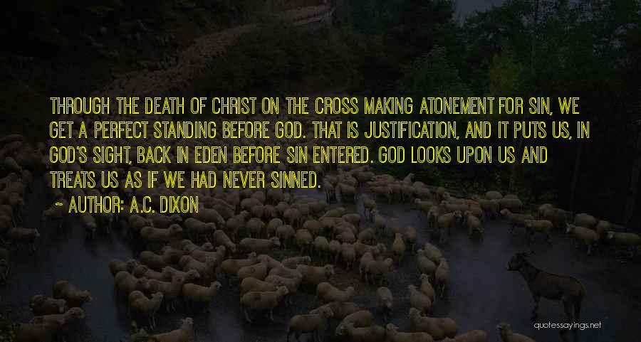 The Atonement Of Christ Quotes By A.C. Dixon