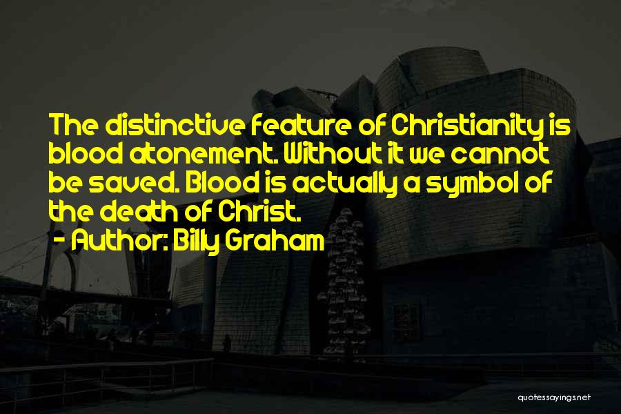The Atonement Of Christ Quotes By Billy Graham