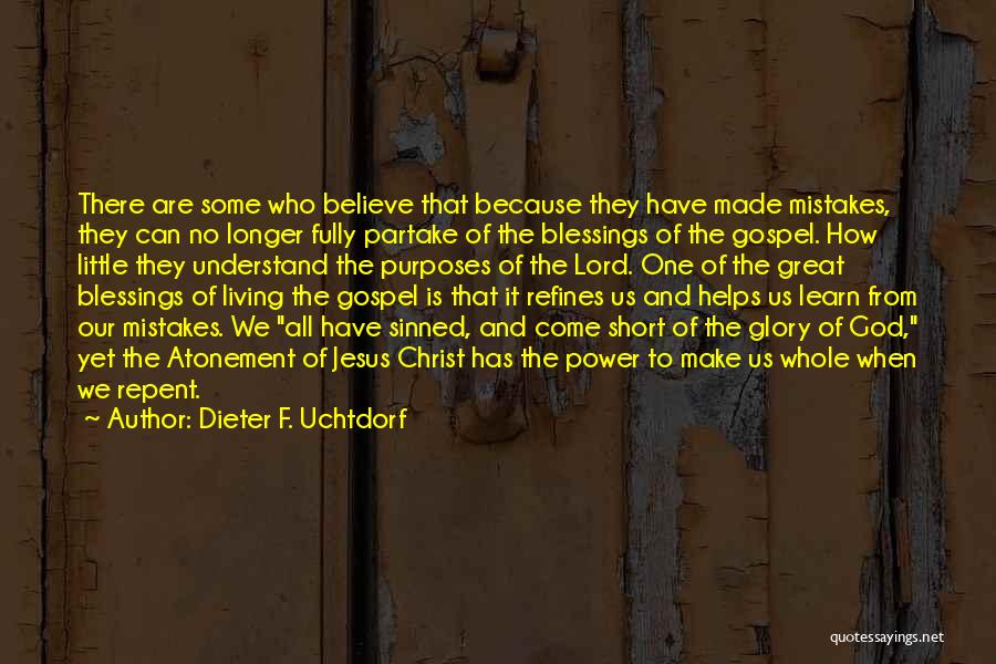 The Atonement Of Christ Quotes By Dieter F. Uchtdorf