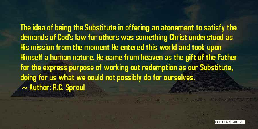 The Atonement Of Christ Quotes By R.C. Sproul