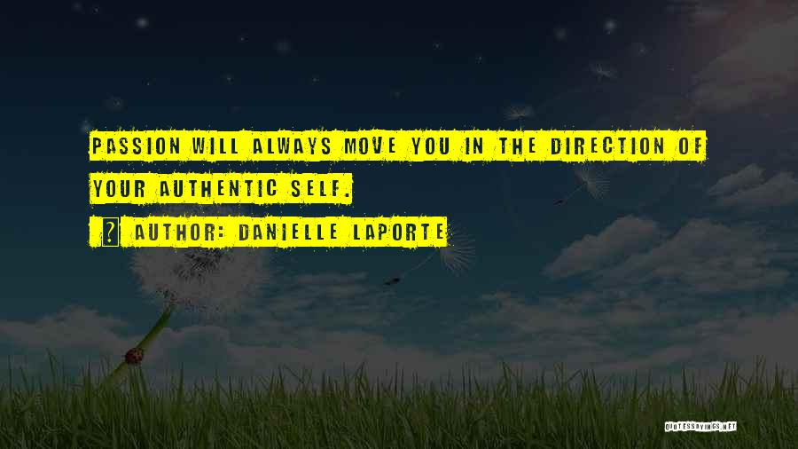 The Authentic Self Quotes By Danielle LaPorte