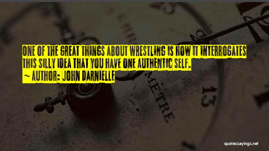 The Authentic Self Quotes By John Darnielle