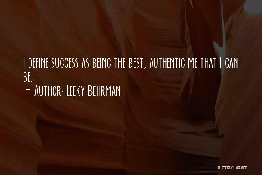 The Authentic Self Quotes By Leeky Behrman