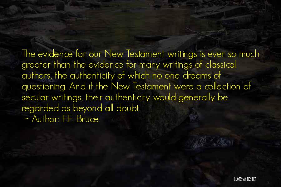 The Authenticity Of The Bible Quotes By F.F. Bruce