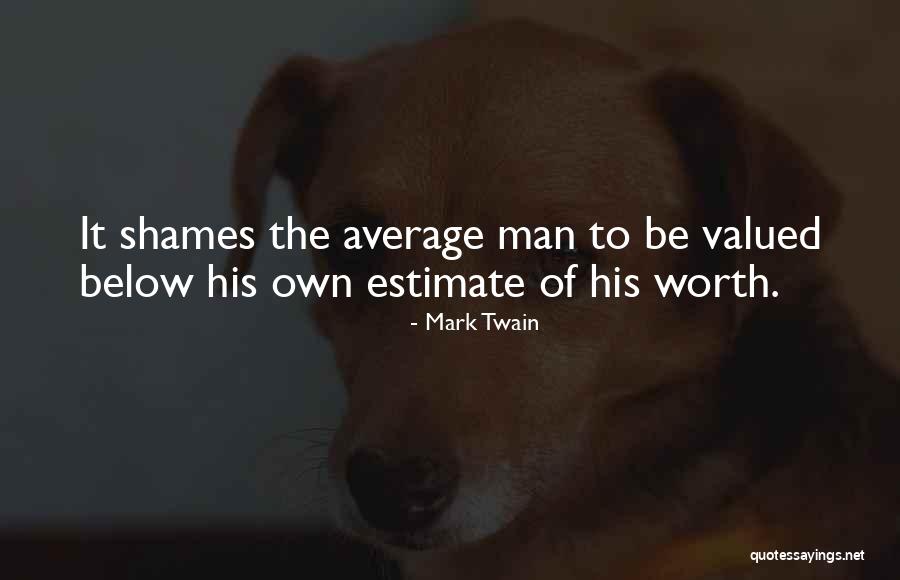 The Average Man Quotes By Mark Twain