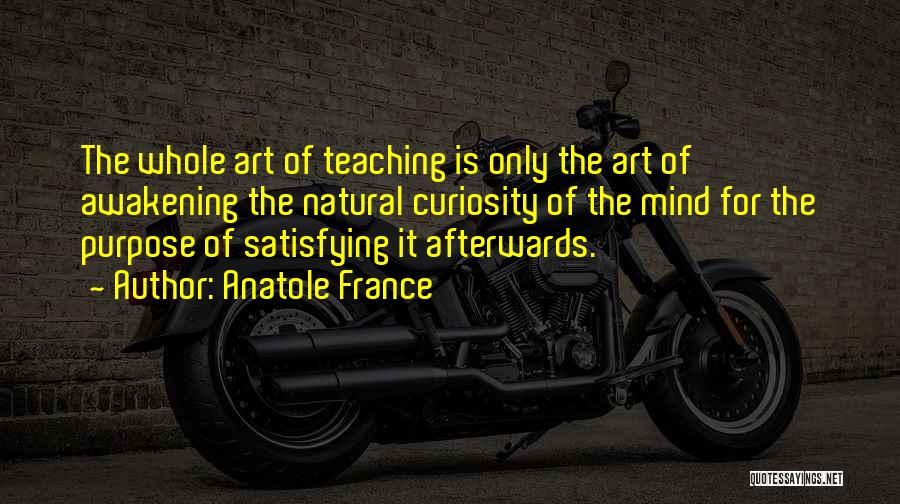 The Awakening Art Quotes By Anatole France