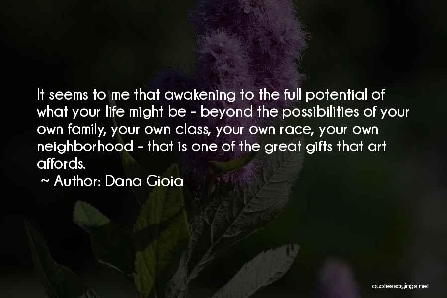 The Awakening Art Quotes By Dana Gioia