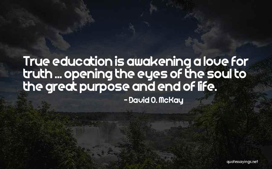 The Awakening Quotes By David O. McKay The Awakening Quotes By David O. McKay