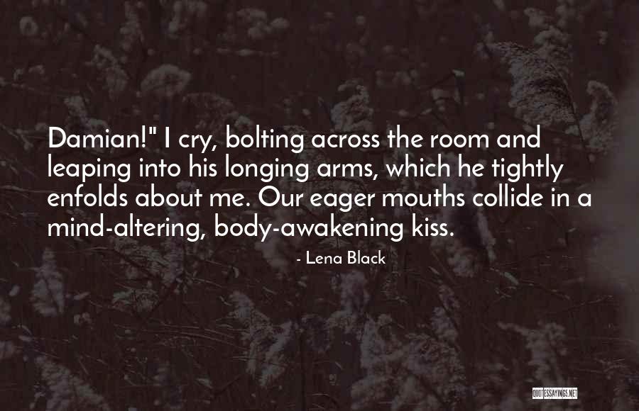 The Awakening Quotes By Lena Black The Awakening Quotes By Lena Black