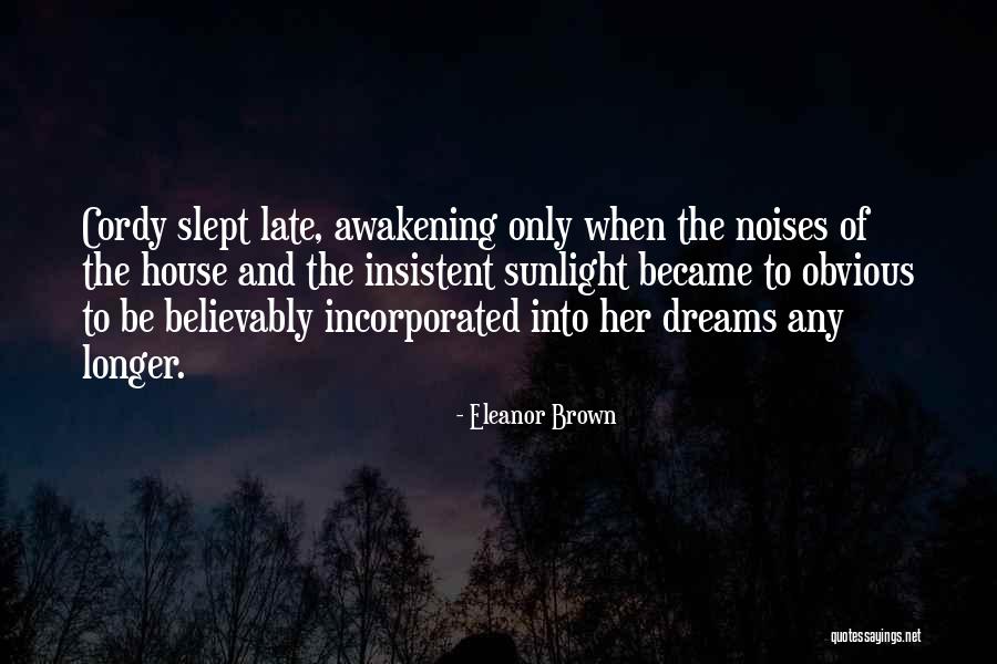 The Awakening Sleep Quotes By Eleanor Brown