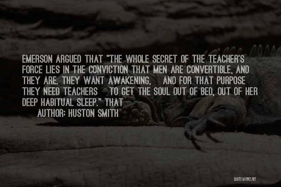 The Awakening Sleep Quotes By Huston Smith