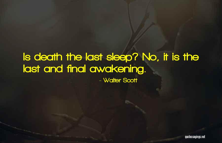 The Awakening Sleep Quotes By Walter Scott