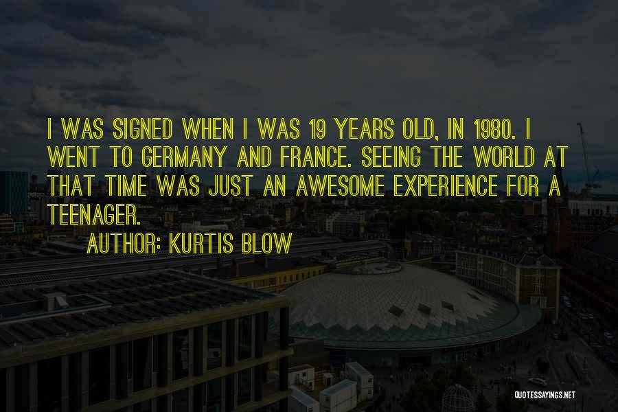 The Awesome Quotes By Kurtis Blow