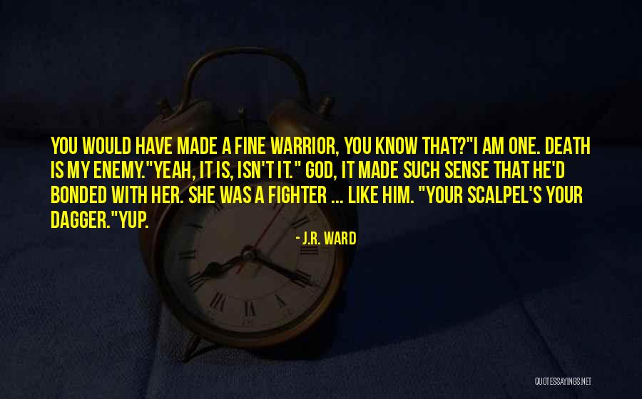 The Awesomeness Of God Quotes By J.R. Ward