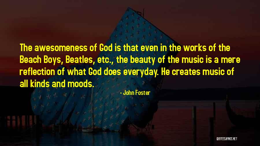 The Awesomeness Of God Quotes By John Foster