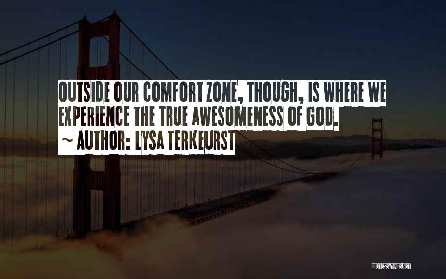 The Awesomeness Of God Quotes By Lysa TerKeurst