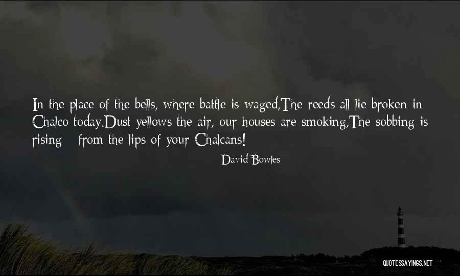 The Aztecs Quotes By David Bowles The Aztecs Quotes By David Bowles