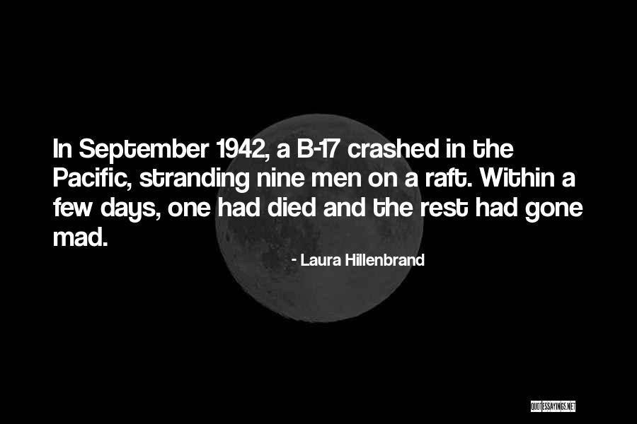The B-17 Quotes By Laura Hillenbrand The B-17 Quotes By Laura Hillenbrand