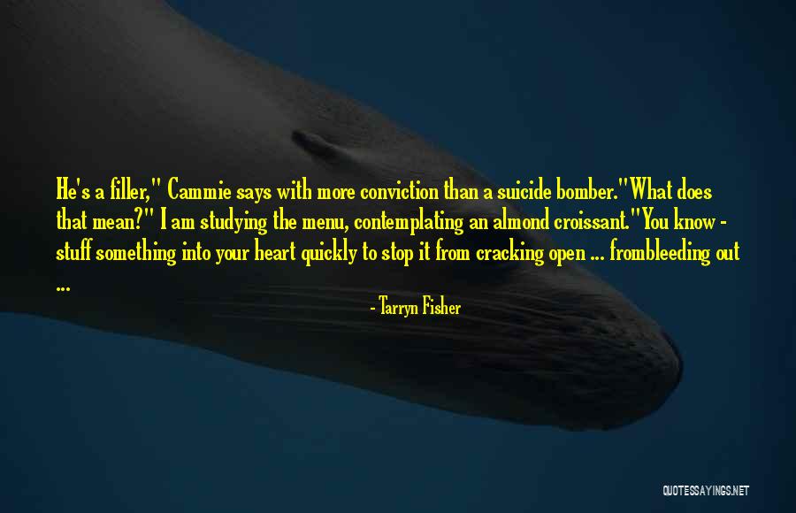 The B-52 Bomber Quotes By Tarryn Fisher The B-52 Bomber Quotes By Tarryn Fisher