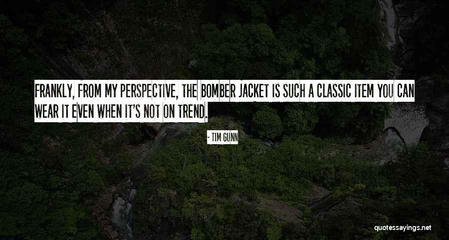 The B-52 Bomber Quotes By Tim Gunn