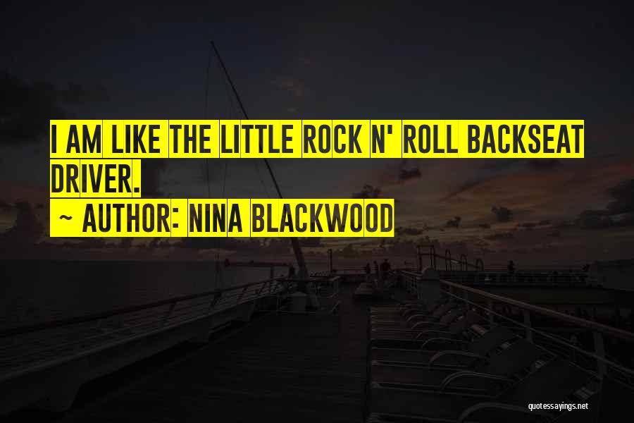 The Backseat Quotes By Nina Blackwood