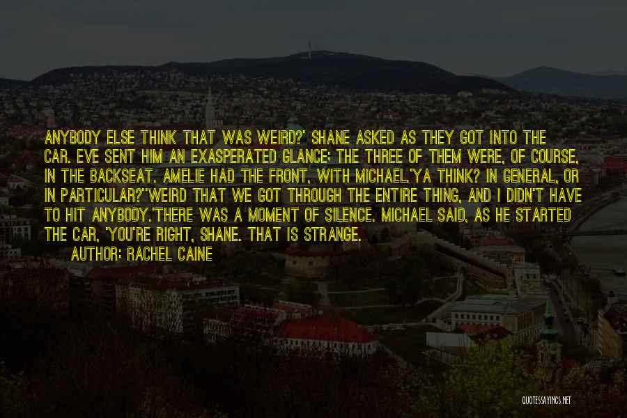 The Backseat Quotes By Rachel Caine
