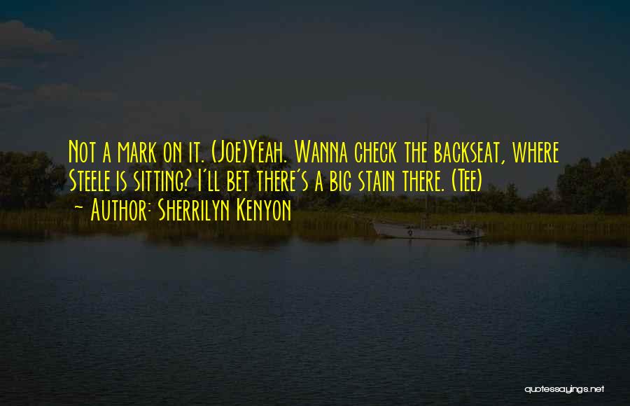 The Backseat Quotes By Sherrilyn Kenyon