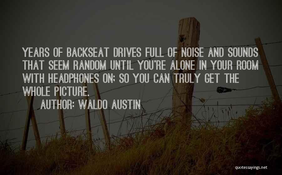 The Backseat Quotes By Waldo Austin