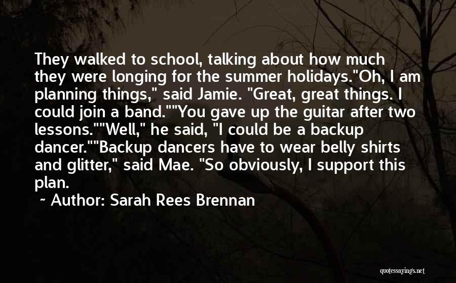 The Backup Plan Funny Quotes By Sarah Rees Brennan