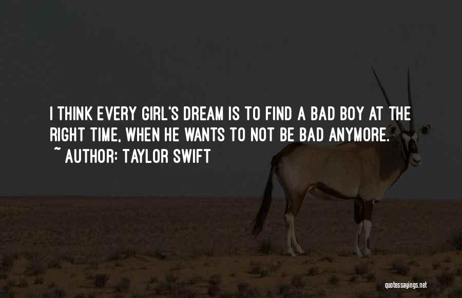 The Bad Boy's Girl Quotes By Taylor Swift