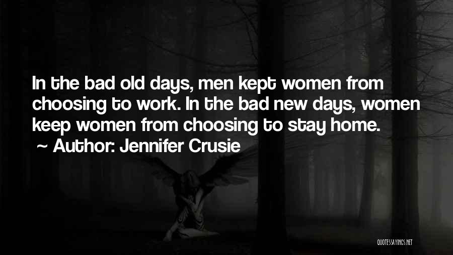 The Bad Days Quotes By Jennifer Crusie