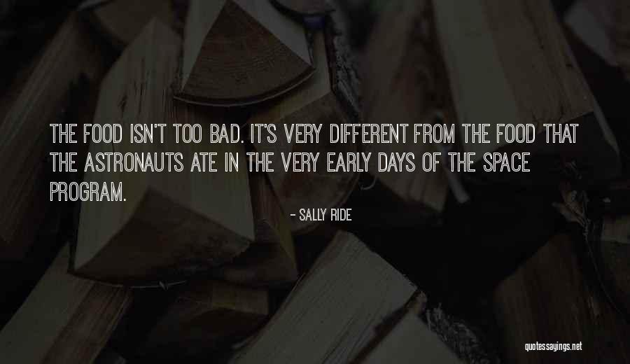 The Bad Days Quotes By Sally Ride