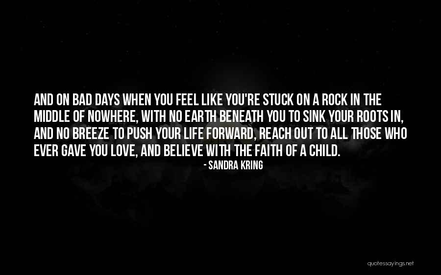 The Bad Days Quotes By Sandra Kring