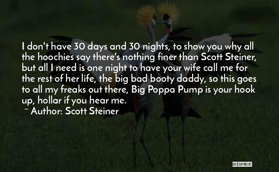 The Bad Days Quotes By Scott Steiner