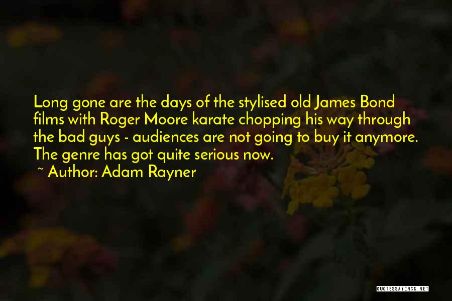 The Bad Guys Quotes By Adam Rayner