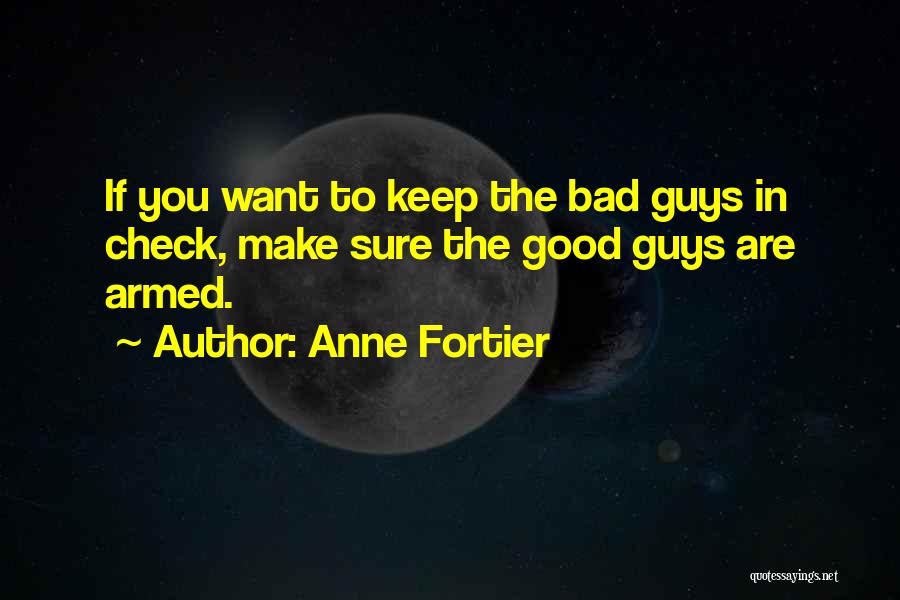 The Bad Guys Quotes By Anne Fortier