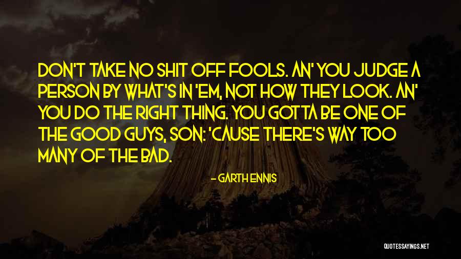 The Bad Guys Quotes By Garth Ennis The Bad Guys Quotes By Garth Ennis