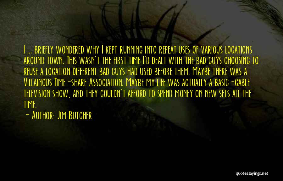 The Bad Guys Quotes By Jim Butcher