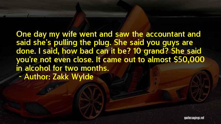 The Bad Guys Quotes By Zakk Wylde
