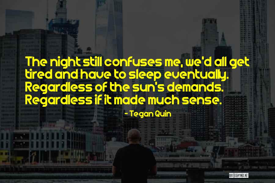 The Bakersfield Expedition Quotes By Tegan Quin The Bakersfield Expedition Quotes By Tegan Quin