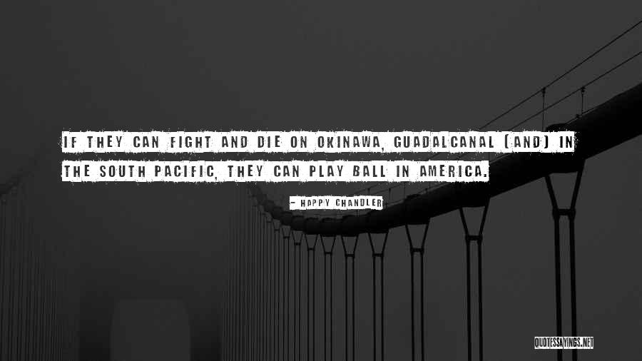 The Ball Quotes By Happy Chandler The Ball Quotes By Happy Chandler