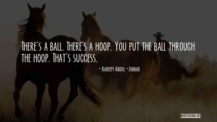 The Ball Quotes By Kareem Abdul-Jabbar The Ball Quotes By Kareem Abdul-Jabbar