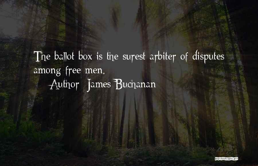 The Ballot Box Quotes By James Buchanan